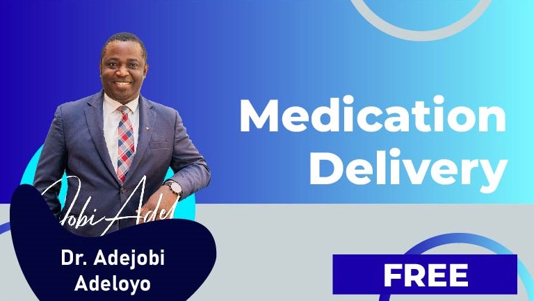 Dr.Adejobi Adeloye – Module 4 – Medication Delivery
