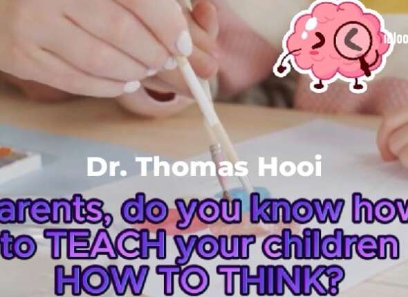 Parents do you know how to teach teach your children how to think