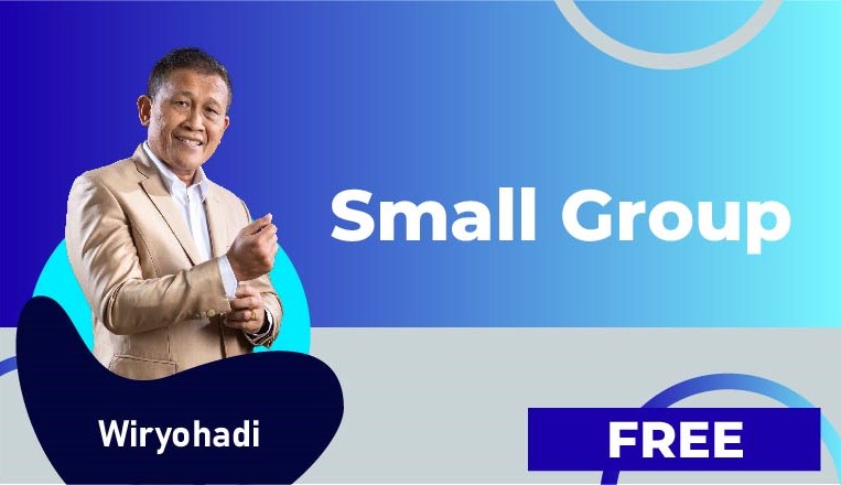 Wiryohadi – Small Group