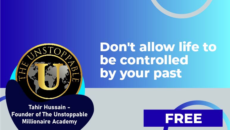 Tahir Hussain – Don’t allow life to be controlled by your past