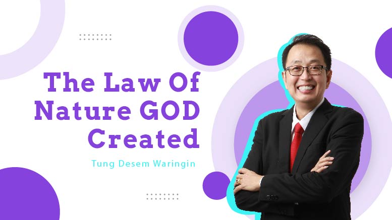 Tung Desem Waringin – The Law of Nature GOD created