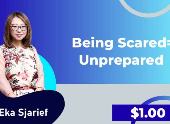 Being Scared Unprepared