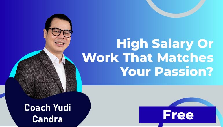 Coach Yudi Candra – High Salary or Work that Matches Your Passion?