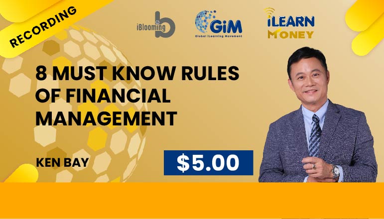 Ken Bay – 8 Must Know Rules of Financial Management