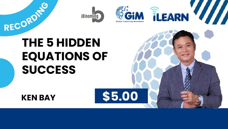 Ken Bay – The 5 Hidden Equations of Success