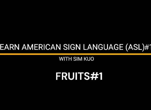 Learn American Sign Language (ASL) Fruits