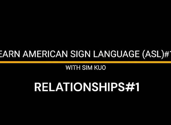 Learn American Sign Language (ASL) Realtionships