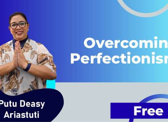 Overcoming Perfectionism