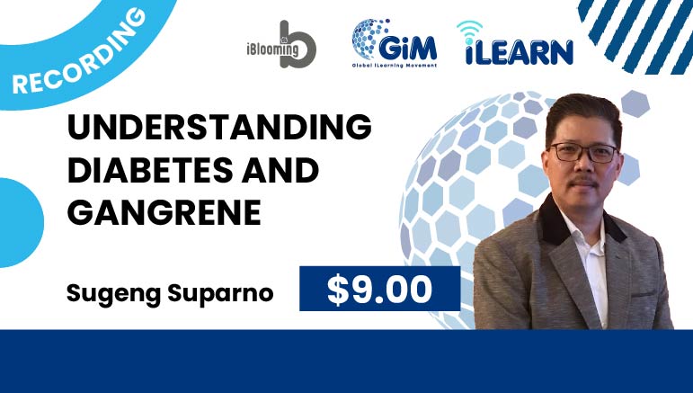 Sugeng Suparno – Understanding Diabetes and Gangrene