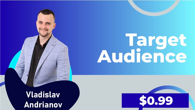 Andrianov Vladislav – Target Audience