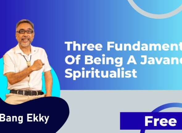Three fundamental of being a javanese spiritualist