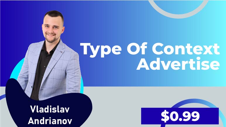 Andrianov Vladislav – Type of Context Advertise