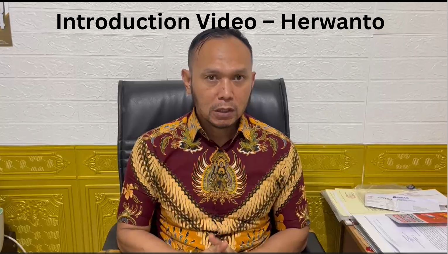 Herwanto – Introduction Video – Herwanto
