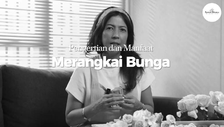 Monica Silvia – Definition and Benefit of Flower Arrangement
