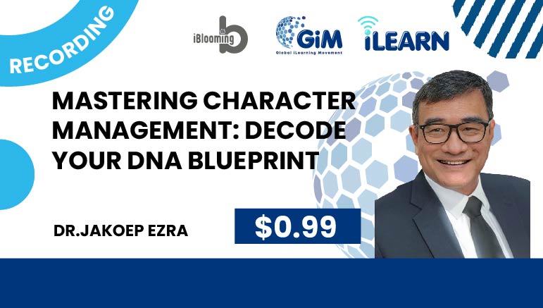Dr. Jakoep Ezra – Mastering Character Management: Decode Your DNA Blueprint