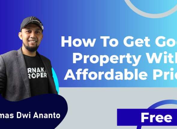 How To Get Good Property With Affordable Price