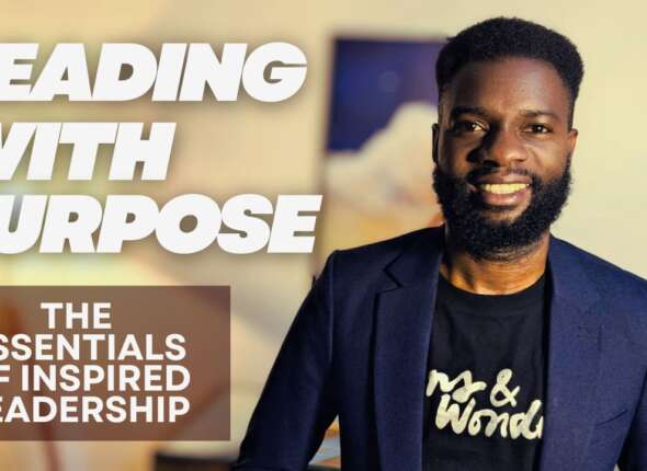 LEAD WITH PURPOSE - Tonny Mwesigwa