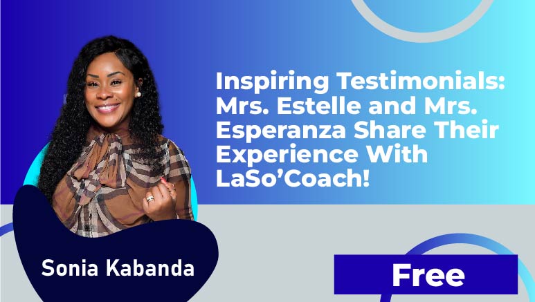 Sonia Kabanda – Mrs. Estelle and Mrs. Esperanza Share Their Experience with LaSo’Coach!