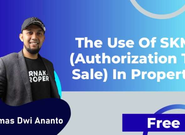 The Use Of SKM Authorization To Sale In Property