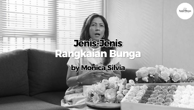 Monica Silvia – Types of Arranged Flower