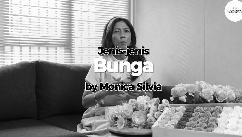 Monica Silvia – Types of Flower for Flower Arrangement