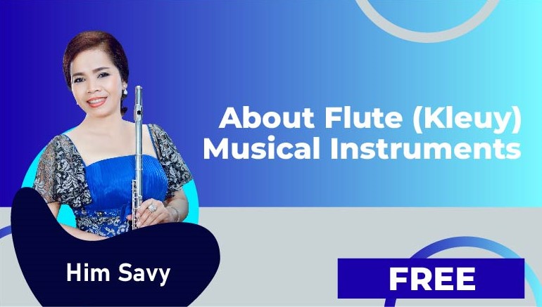 Him Savy – About Flute (Kleuy) Musical instruments