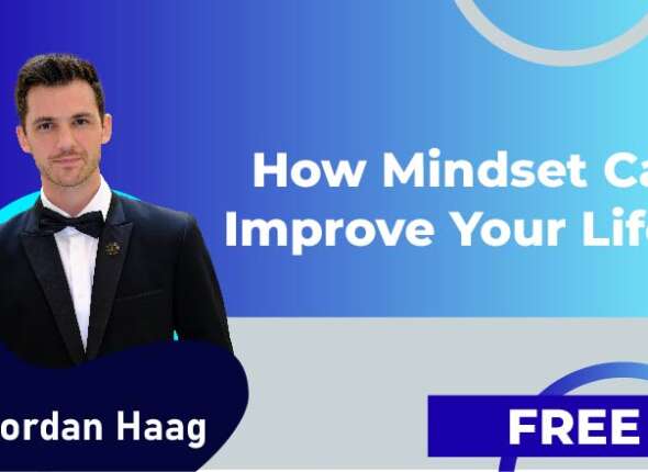 How Mindset Can Improve Your Life