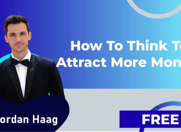 How To Think To Attract More Money