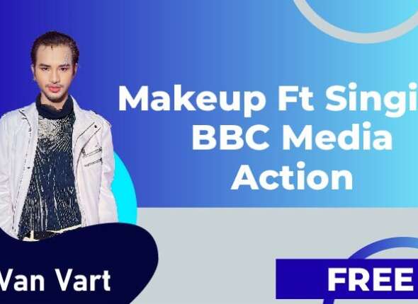Makeup ft Singing BBC Media Action