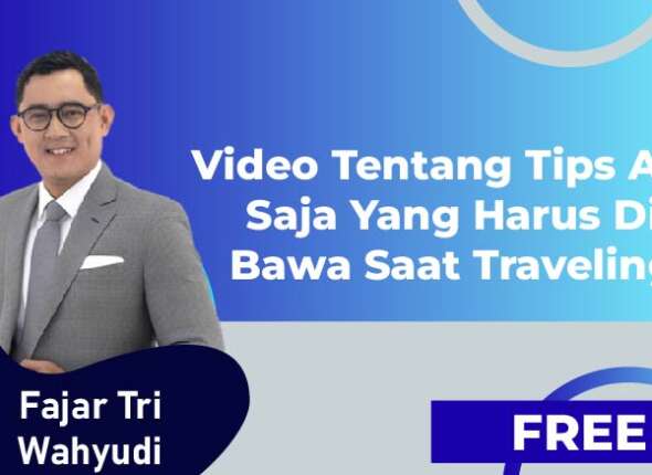 Video Tentang Tips Apa Saja Yang Harus di Bawa Saat Traveling