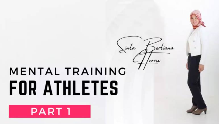 Sinta Berliana Herru – Mental training for athlete part 1