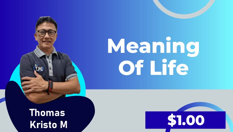 Thomas Kristo M. – Meaning Of Life