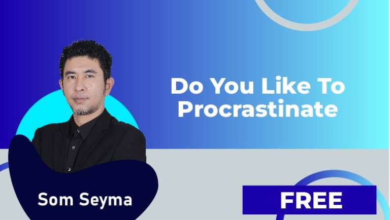 Som Seyma – Do you like to procrastinate