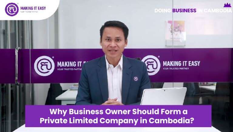 Kimsophat KONG – Why Business Owner Should Form a Private Limited Company in Cambodia?