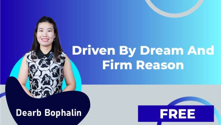 Dearb Bophalin – Driven By Dream And Firm Reason