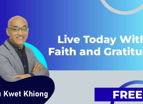 Live Today with Faith and Gratitude