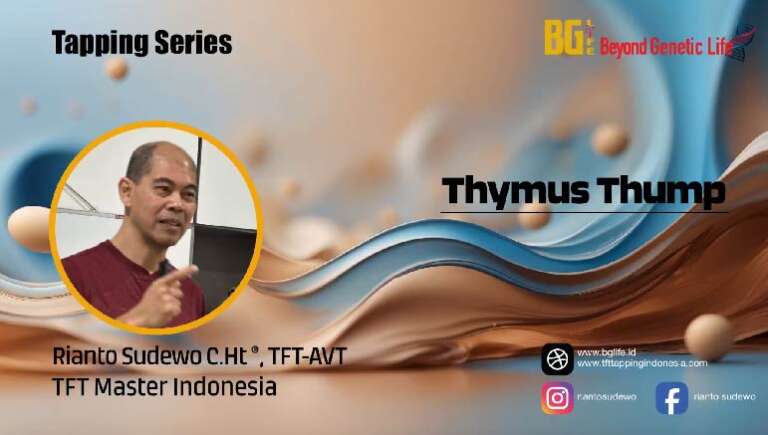 BG Life – Rianto Sudewo – Thymus Thump