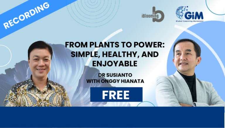 Dr. Susianto – From Plants to Power: Simple, Healthy, and Enjoyable