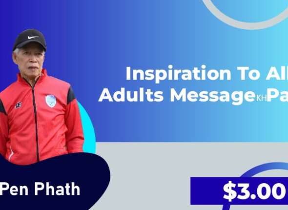 Inspiration to all Adults Message🇰🇭Part2