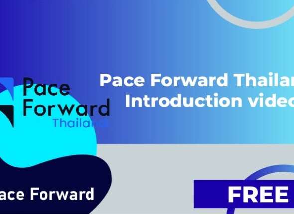 Pace Forward Thailand Introduction Video