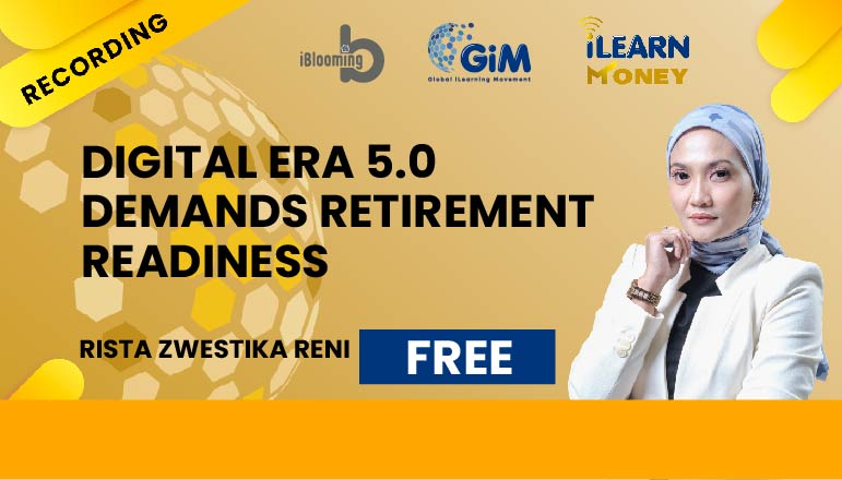 Rista Zwestika Reni - Digital Era 5.0 Demands Retirement Readiness ...