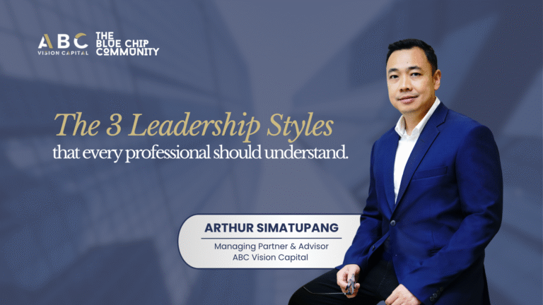 ABC Vision Capital – The 3 Leadership Styles That Every Professional Should Understand