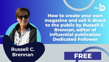 Russell C. Brennan – How to create your own magazine and sell it direct to the public by Russell C. Brennan, editor of Influential publication Dedicated Follower