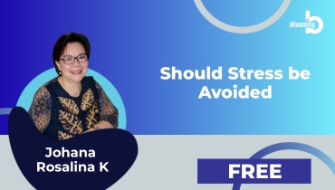 Johana Rosalina K – Should Stress be Avoided