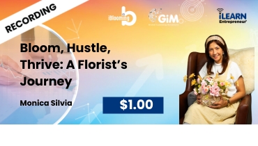 Monica Silvia – Bloom, Hustle, Thrive: A Florist’s Journey