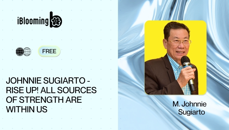 Johnnie Sugiarto – Rise up! All sources of strength are within us