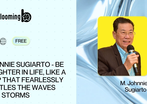 3. Johnnie Sugiarto_ Be a fighter in life, like a ship that fearlessly battles the waves and storms