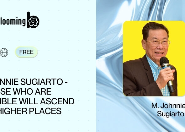 5. Johnnie Sugiarto_Those who are humble will ascend to higher places