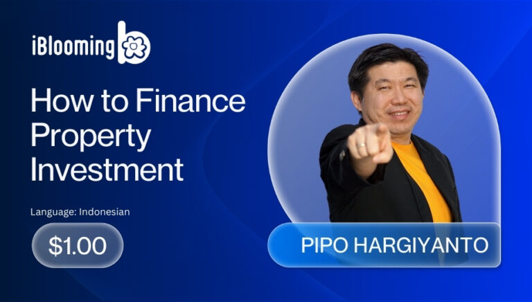 PIPO HARGIYANTO – How to Finance Property Investment