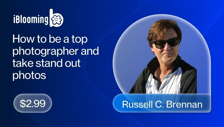 Russell C. Brennan – How to be a top photographer and take stand out photos